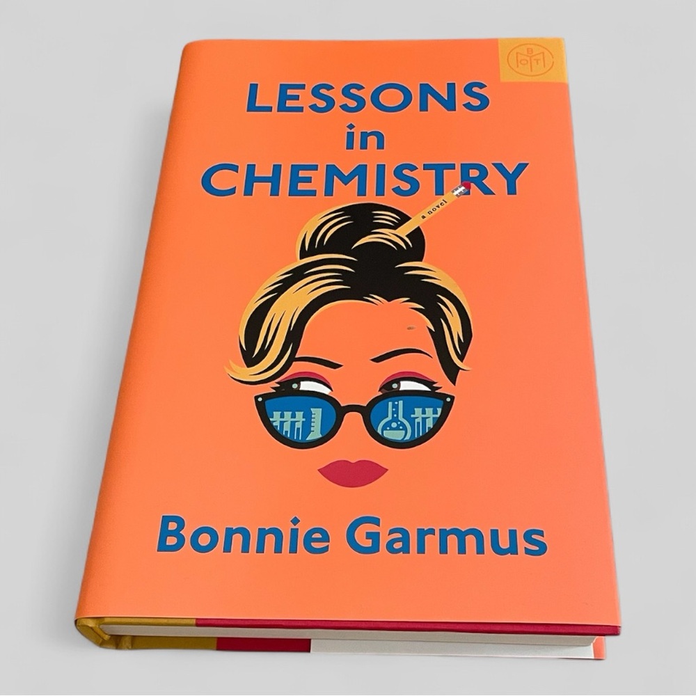 Lessons in Chemistry by Bonnie Garmus - Orange Cover